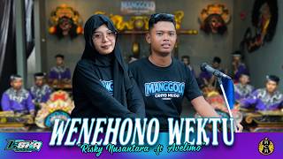 WENEHONO WEKTU -- RISKY NUSANTARA ft AVELINO || GENDING JARANAN || COVER JARANAN MANGGOLO CAHYO MUDO