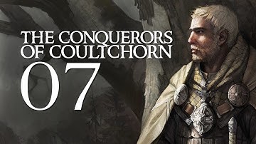 The Conquerors of Coultchorn 1.1 - Part 7 (Warband Mod)