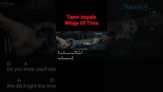 Tame Impala  Wings Of Time Guitar Chords S shorts