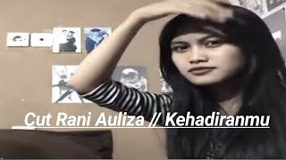 Cut Rani Auliza // Kehadiranmu (offline live musik)