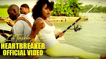 LaTasha Lee - HeartBreaker - (Official Music Video)