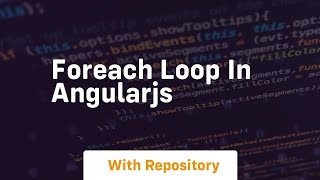 foreach loop in angularjs