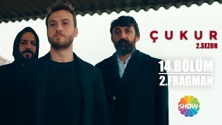 Çukur 2. Sezon 14. Bölüm 2. Fragman Çukur 2. Sezon 14. Bölüm 2. Fragman