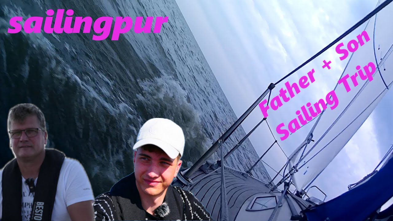 Father + Son Sailingtrip