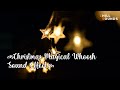 CHRISTMAS MAGICAL WHOOSH SOUND EFFECT 