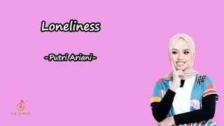 Putri Ariani - Loneliness (Lirik)