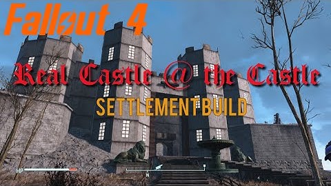 Fallout 4 Castle at the Castle Settlement build