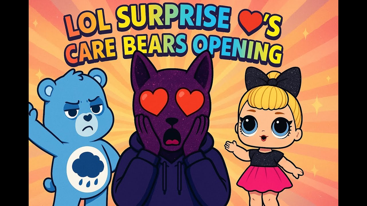 🌈 LOL Surprise Loves Care Bears Unboxing! I Got the ULTRA RARE Togetherness Bear! 🐻✨