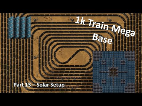 1k Train Mega Base - Factorio Lets Play Pt13 - Solar Setup - YouTube