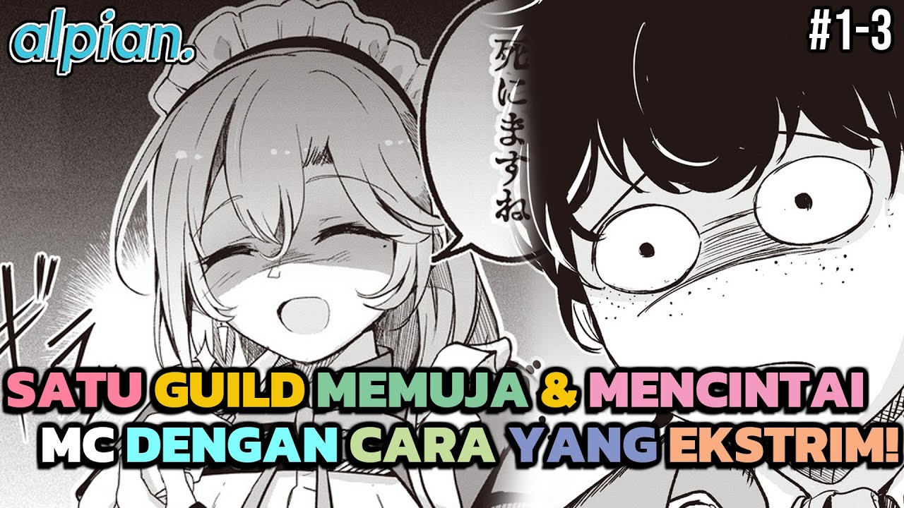 GUILD PETUALANG YANG PENUH DENGAN YANDERE GILA❗❗
