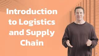 Introduction to Logistics and Supply Chain Management