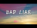 Selena Gomez - Bad Liar (Lyrics)
