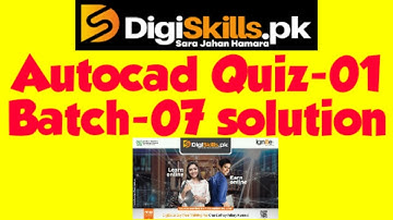 Autocad quiz 1 batch 7 digiskills solution 2020 new