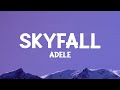 Adele Skyfall Lyrics 15 Min Adele Skyfall Lyrics 15 Min