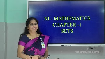SILVER HILLS HSS | Std XI | Maths | SETS | Ms Dhanalakshmi V