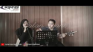 Dalan Liyane - Cover Muhammad Iqbal Ft. Syarifah Nadya