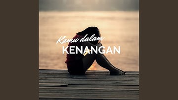 Kamu Dalam Kenangan