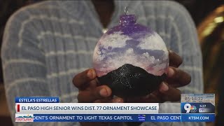 El Paso HS student’s ornament to light Texas Capitol