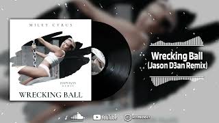 Miley Cyrus - Wrecking Ball (Jason D3an Remix)