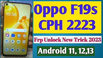 Oppo F19/F19s Frp Unlock Android 11,12,13./ Oppo F19s/F19 Frp Bypass Unlock Tool