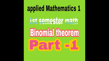 द्विपद सिद्धांत Binomial theorem //भाग-1//Polytechnic 1st Semester Math