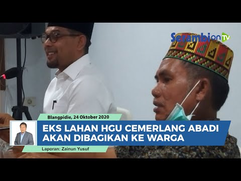 Terkait Eks Lahan HGU Cemerlang Abadi, Bupati Abdya Sebut Akan Dibagikan ke Warga