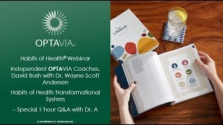 OPTAVIA Habits of Health & Trilogy with Dr Wayne Scott Andersen 7.31.19