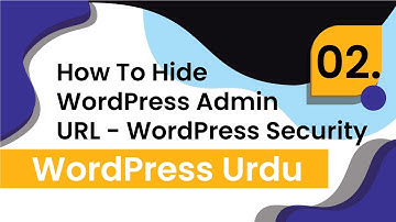 How To Secure WordPress - Hide Admin Login Page - Urdu / Hindi