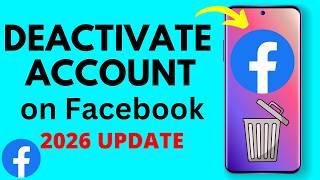 How To Deactivate Facebook Account - 2026
