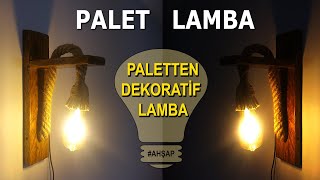 Paletten Ahşap Lamba Yapımı How To Make Pallet Lamp Diy Şap 