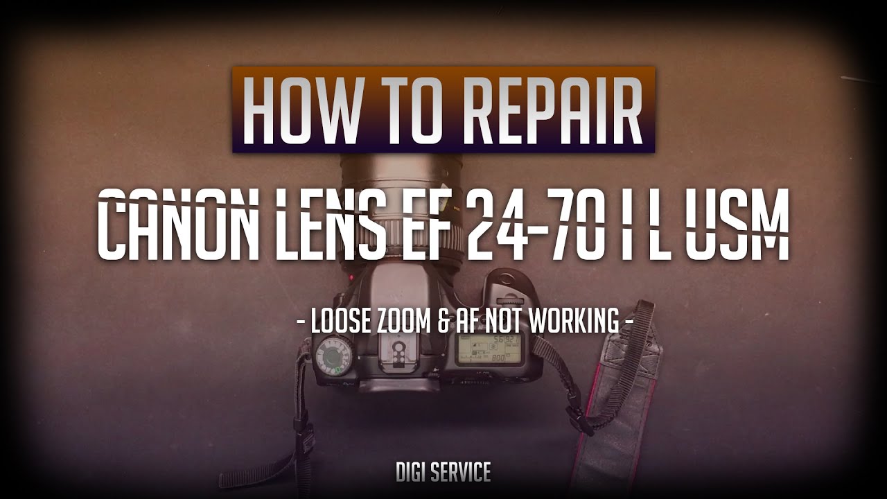 How to repair Canon lens EF 2470 I L USM Loose zoom and AF not