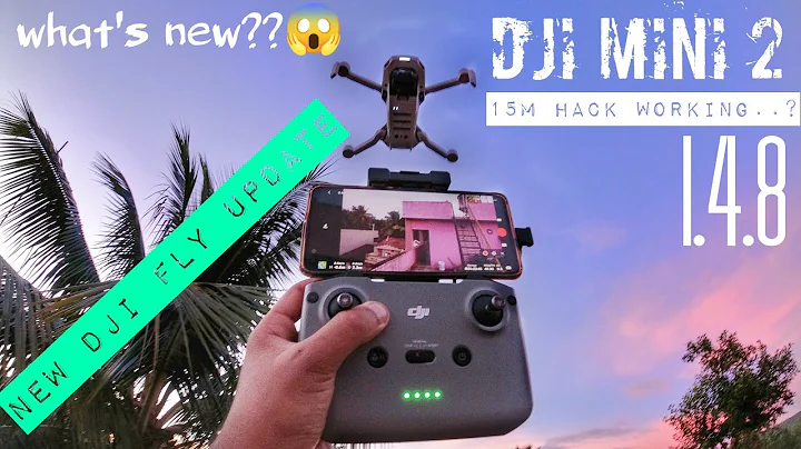 DJI MINI 2 - New DJI FLY update 1.4.8 | what's new? | 15m hack working? | benifits of latest version