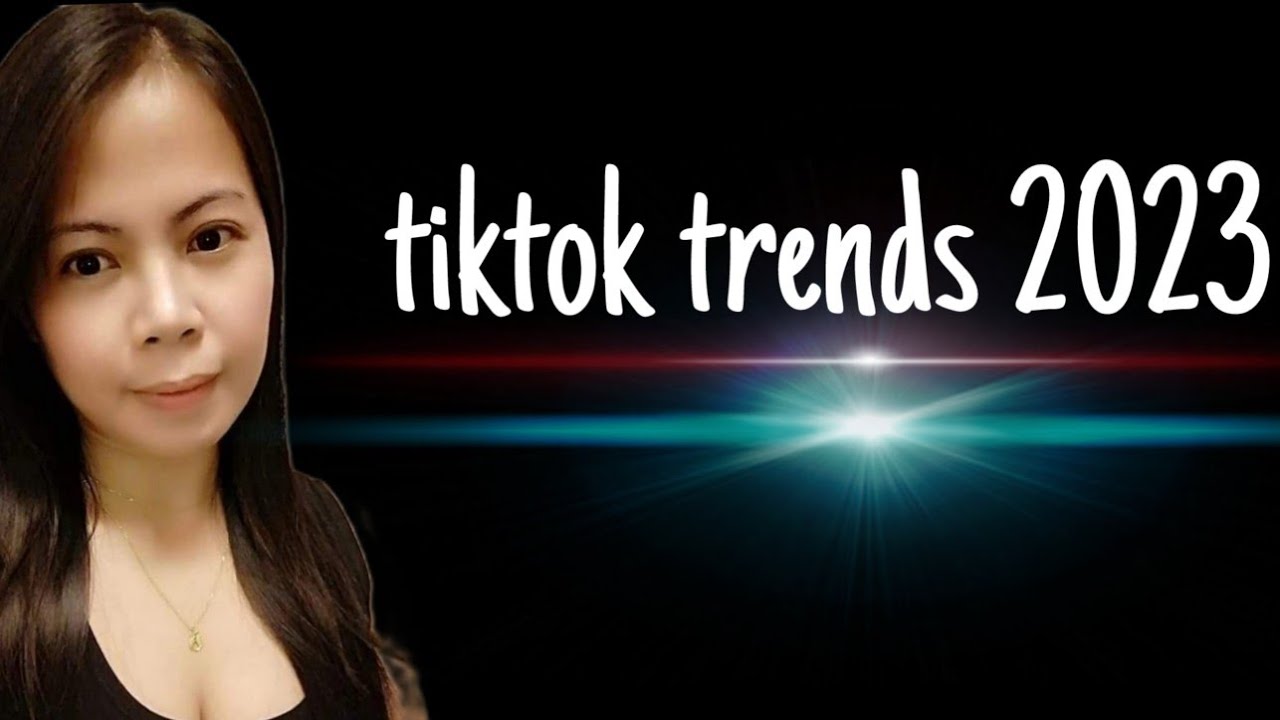 Tiktok Trends 2023 Youtube 