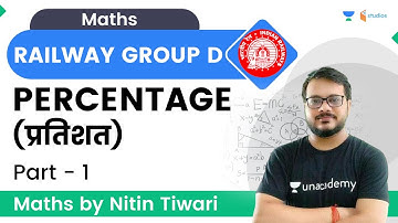 Percentage | Part-1 | Railway group D | Maths by Nitin Tiwari
