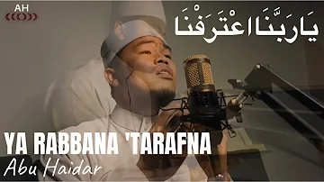 YA RABBANA 'TARAFNA with Lyrics - Cover By Abu Haidar