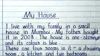 Essay On My House My House Essay Essay Writing My House Our House Essay Essay Writing