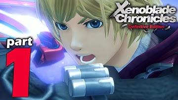 Xenoblade Chronicles: Definitive Edition Longplay - Part 1 (NO COMMENTARY)