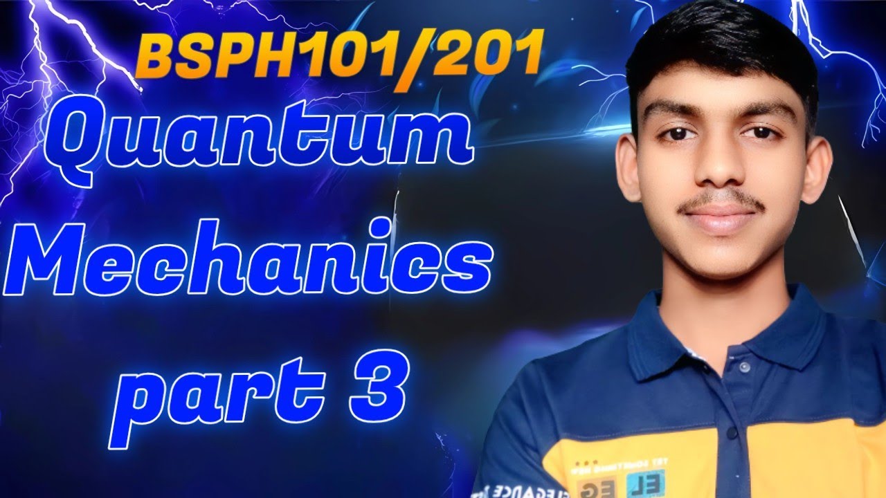 Engineering physics || Quantum Mechanics part 3 || Explained easy way ...