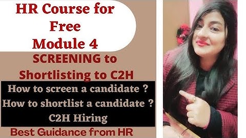 HR Course - Module 4 | Screening | Shortlisting | C2H #hr #screening #recruiter #readytogetupdate