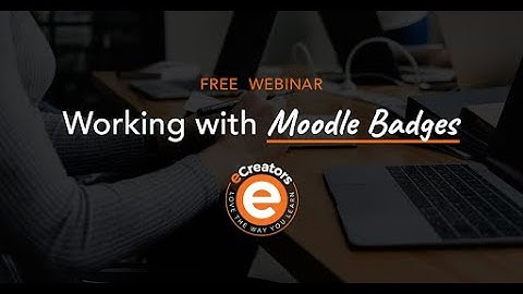Working with Moodle Badges - How to guide