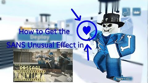 How to Get the SANS Unusual Effect in Roblox Arsenal [Read Desc]