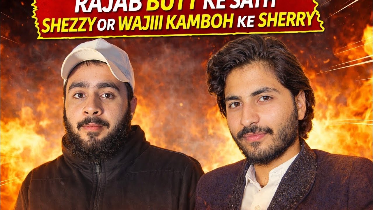 wajiii & shery ka mzak rajab butt ke sath shezy or wajiii kamboh ke sath shery_wajiiikambohvlogger1 