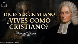 ✝️Ser llamado cristiano es un privilegio… y una responsabilidad| Samuel Davis