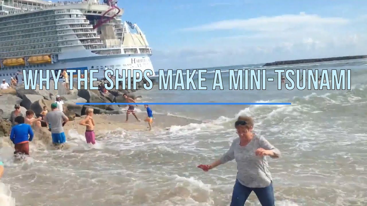 Why The Huge Ships Make A Mini Tsunami Youtube