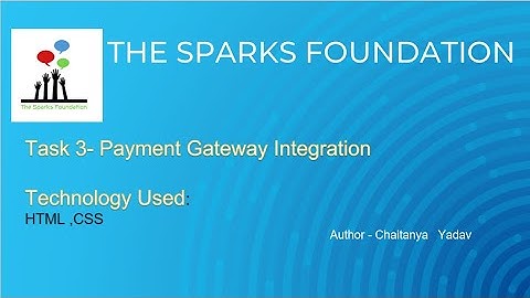 Payment Gateway Integration | The Sparks Foundation | #GRIPJUNE21​​ | Chaitanya Yadav