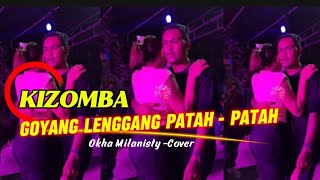 Download Lagu Kizomba Terbaru || Goyang Lenggang || Okha Milanisty - Cover MP3
