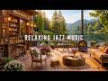 Unwind With Warm Jazz Instrumental Music Cozy Coffee Shop Ambience Jazz Relaxing Music 