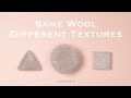 【羊毛造形】羊毛２種、質感３種 / Two type of Wool, Three type of Textures（羊毛フェルト）