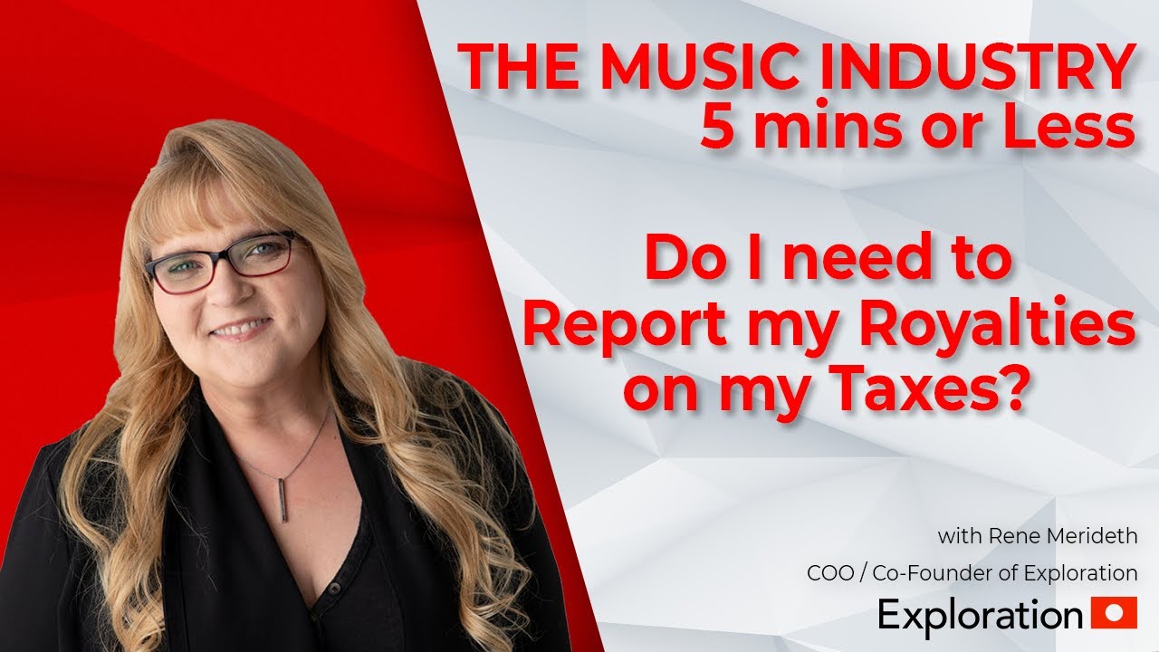 Do I need to report my Royalties on my Taxes? Music Industry - 5 Mins or Less