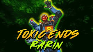 Toxic Ends - Rarin ☣️ | Apex Legends Montage